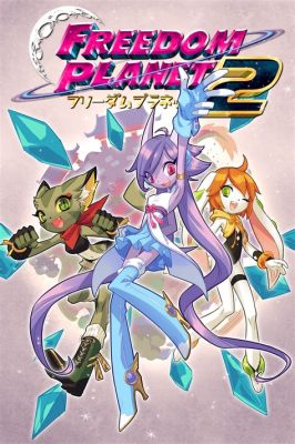  Freedom Planet: Ein Hochgeschwindigkeitsabenteuer mit Retro-Flair!